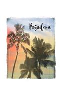 Pasadena: California Christmas Notebook With Lined College Ruled Paper For Taking Notes. Stylish Tropical Travel Journal Diary 8.5 x 11 Inch Soft Cover. For H