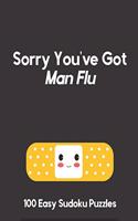 Sorry You've Got Man Flu: 100 Easy Puzzles Large Print Get Well Soon Card Alternative