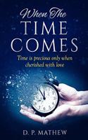 When The Time Comes
