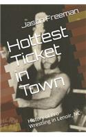 Hottest Ticket in Town