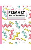 Primary Composition Journal: Draw And Write Journal Composition Book (Grade K-2) - (7.5"x9.25" With 108 Pages): Primary Journal(6 Primary Composition Journal)