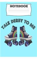 Notebook Talk Derby to Me: Homework Book Notepad Composition and Journal Diary