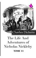 The Life and Adventures of Nicholas Nickleby - Tome II
