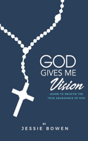 God Gives Me Vision
