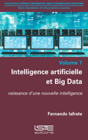 Intelligence artificielle et Big Data: Naissance d'une nouvelle intelligence