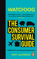 Watchdog: The Consumer Survival Guide