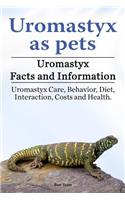 Uromastyx as pets. Uromastyx Facts and Information. Uromastyx Care, Behavior, Diet, Interaction, Costs and Health.