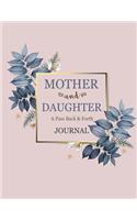 A Pass Back and Forth Journal for Mother and Daughter: Letter for Her Daughter(3 Relationship Journal)
