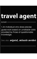 Travel Agent: Funny Blank Line Travel Agent Definition Notebook (8.5 X 11 - 110 Blank Pages)