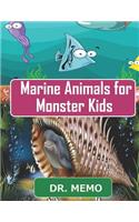 Marine Animals for Monster Kids