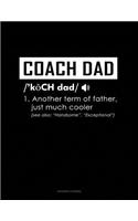 Coach Dad Definition: (Accounts Journal)