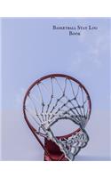 Basketball Stat Log Book: Basketball Player Status Organizer Basket Ball STATS Journal & Record Book