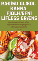 Raðísu GlÆði. Kanna FjölhÆfni Líflegs GrÆns