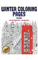Coloring (Winter Coloring Pages): Winter Coloring Pages: This book has 30 Winter Coloring Pages that can be used to color in, frame, and/or meditate over: This book can be photocopie(25 Coloring)