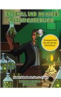 Kinder-Rätselbuch Alter 6 - 8 Jahre (Dr. Jekyll und Mr. Hyde's Geheimcodebuch): Hilf Dr. Jekyll, das Gegenmittel zu finden. Löse mit Hilfe der mitgelieferten Karte die kryptischen Hinweise, überwinde zahlreiche Hindernisse und f