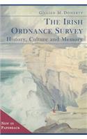 The Irish Ordnance Survey: History, Culture and Memory