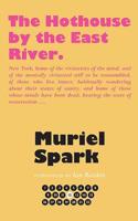 The Hothouse by the East River: (12 The Collected Muriel Spark Novels)