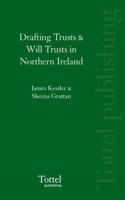 Drafting Trusts and Will Trusts in Northern Ireland