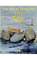 The Art of Tying the Dry Fly