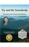 Try and Be Somebody