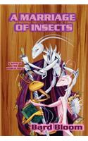 A Marriage of Insects