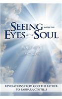 Seeing with the Eyes of the Soul