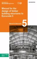 Manual for the design of timber building structures to Eurocode 5 2nd Edition