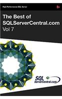 The Best of SQLServerCentral.com: v. 7