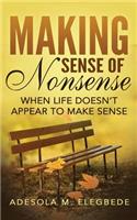 Making Sense of Nonsense
