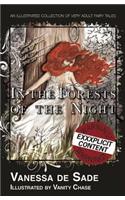 In the Forests of the Night: An Illustrated Collection of Very Adult Fairy Tales