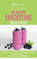 Essential Healthy Smoothie Recipe Book