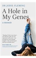 Hole in My Genes: A Memoir