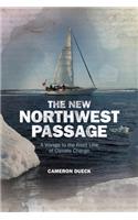 The New Northwest Passage