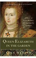 Queen Elizabeth in the Garden