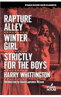 Rapture Alley / Winter Girl / Strictly for the Boys