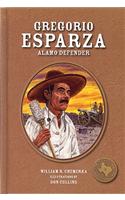 Gregorio Esparza: Alamo Defender