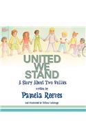 United We Stand, A Story About Two Bullies