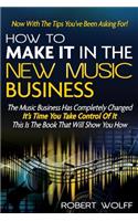 How To Make It In The New Music Business