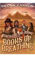 Trafalgar & Boone and the Books of Breathing