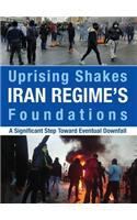 Uprising Shakes Iran Regime's Foundations