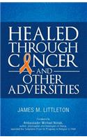 Healed Through Cancer