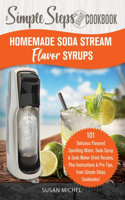 The Soda Maker Flavor Bible
