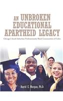 An Unbroken Educational Apartheid Legacy