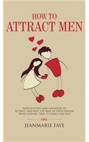 How to Attract Men