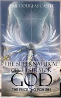 The Supernatural Orchestrator God