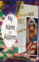 My Name is an Address