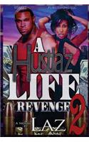 Hustla'z Life Part Two: Revenge