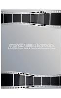 Storyboarding Notebook: 8.5x11 120Pages 16:9 4Panels with Narration Lines: Storyboard Template, Directors Notebook, Cinema Notebooks