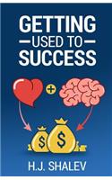 Getting Used to Success