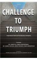 Challenge to Triumph